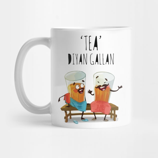 Funny 'Tea Diyan Gallan' For Chai Lovers by JammyPants